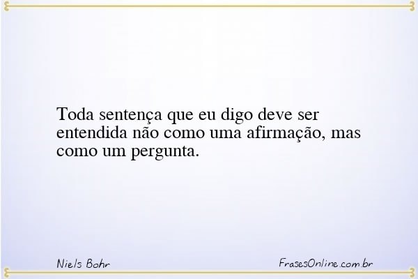 Frase de Niels Bohr