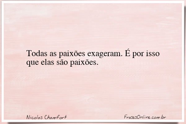 Frase de Nicolas Chamfort