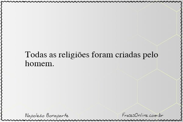 Frase de Napoleão Bonaparte