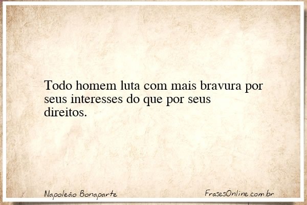Frase de Napoleão Bonaparte