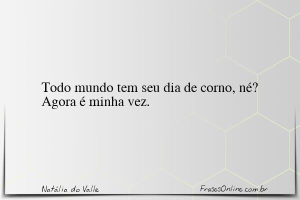 Frase de Natália do Valle