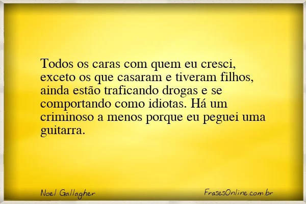 Frase de Noel Gallagher