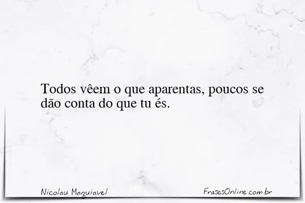 Frase de Nicolau Maquiavel