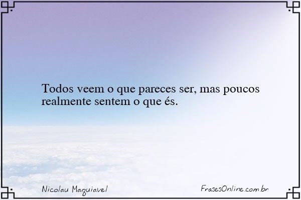 Frase de Nicolau Maquiavel