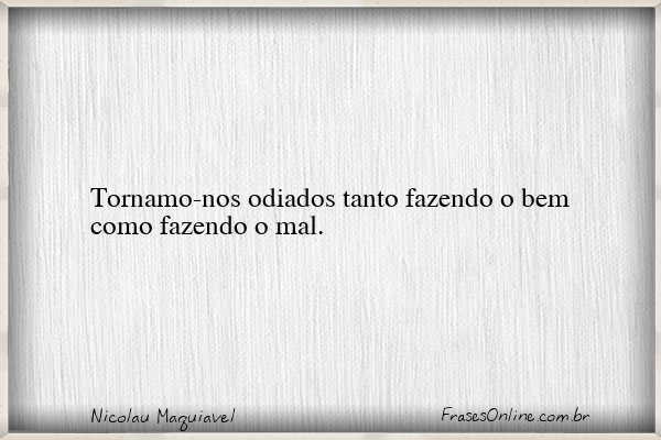 Frase de Nicolau Maquiavel