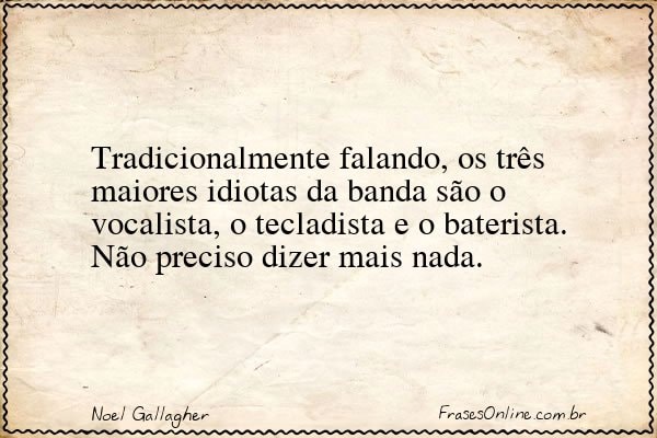 Frase de Noel Gallagher