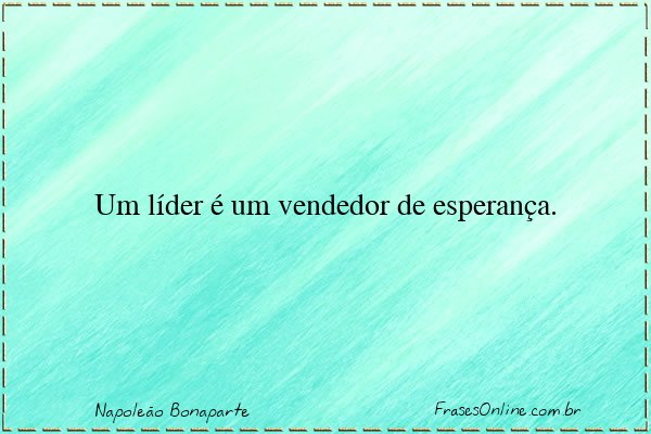 Frase de Napoleão Bonaparte