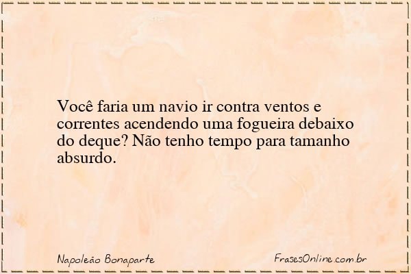 Frase de Napoleão Bonaparte