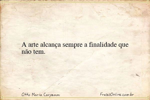 Frase de Otto Maria Carpeaux