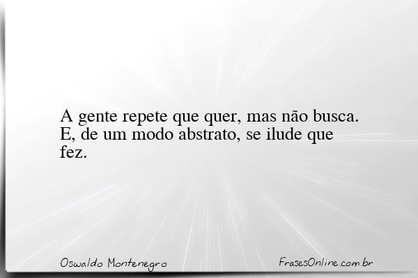 Frase de Oswaldo Montenegro