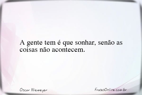 Frase de Oscar Niemeyer