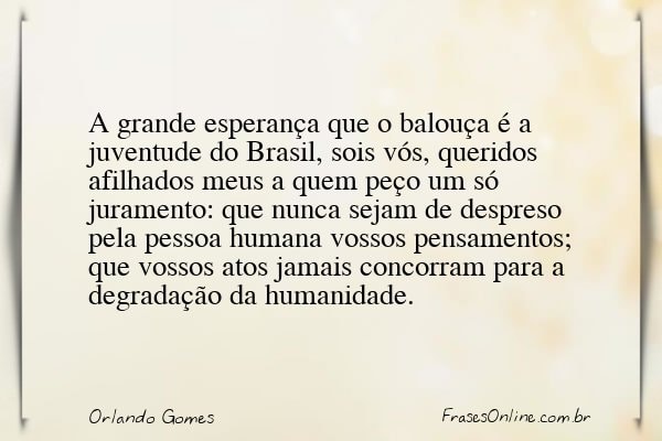 Frase de Orlando Gomes