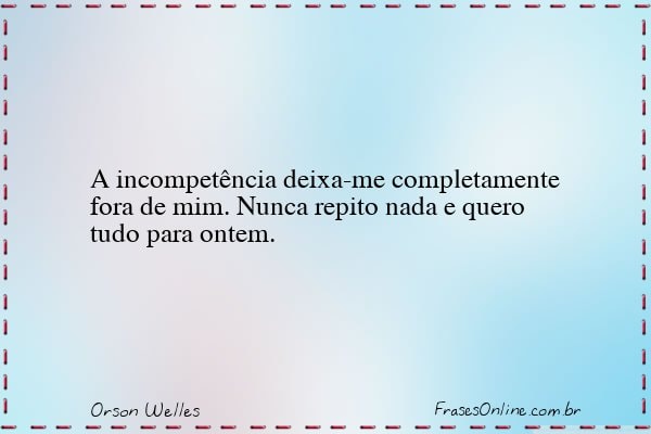 Frase de Orson Welles