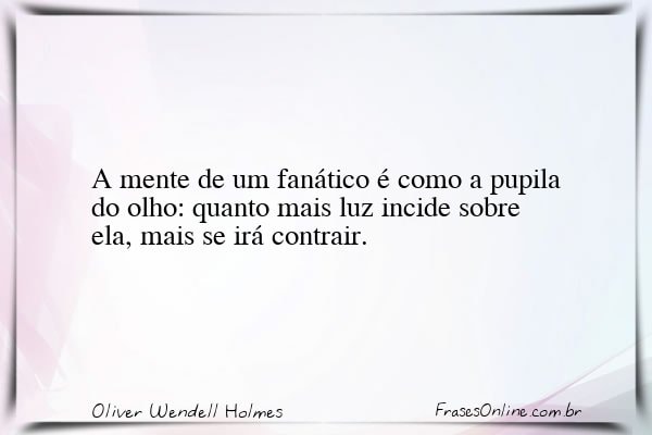 Frase de Oliver Wendell Holmes