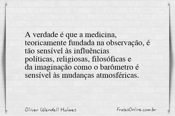 Frase de Oliver Wendell Holmes