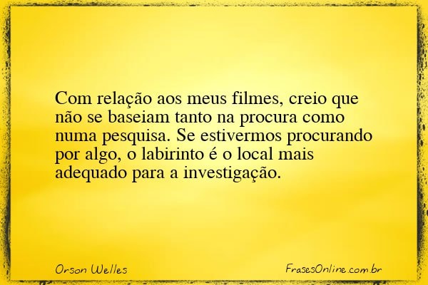 Frase de Orson Welles
