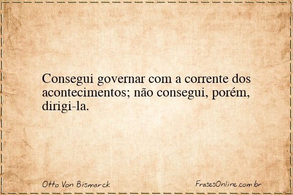 Frase de Otto Von Bismarck