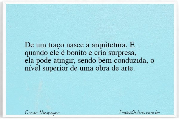 Frase de Oscar Niemeyer
