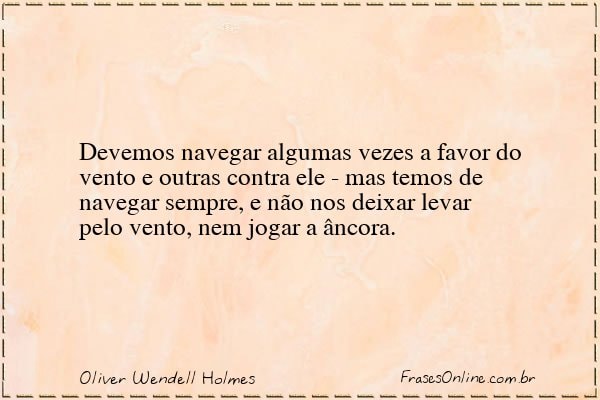 Frase de Oliver Wendell Holmes