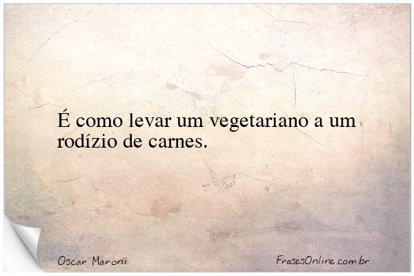 Frase de Oscar Maroni