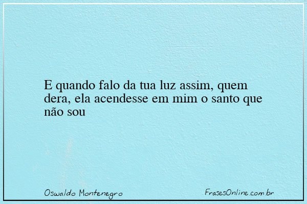Frase de Oswaldo Montenegro