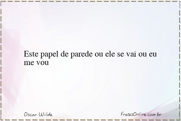 Frase de Oscar Wilde