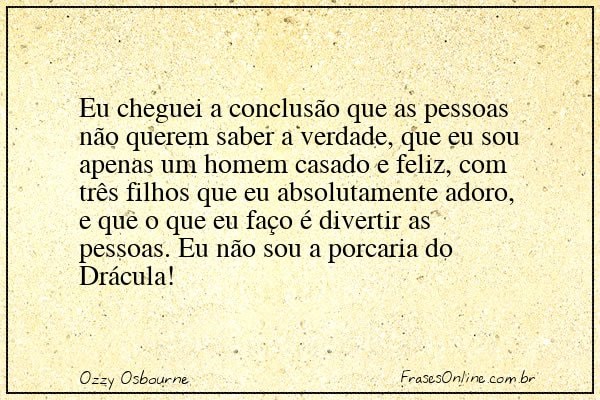 Frase de Ozzy Osbourne