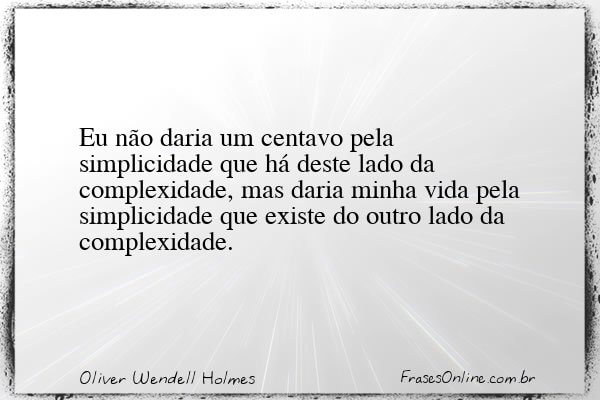 Frase de Oliver Wendell Holmes