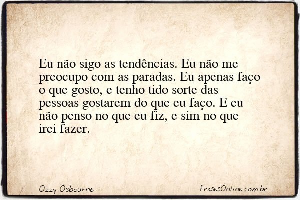 Frase de Ozzy Osbourne