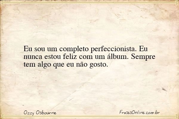 Frase de Ozzy Osbourne