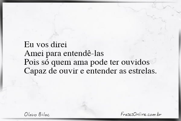 Frase de Olavo Bilac