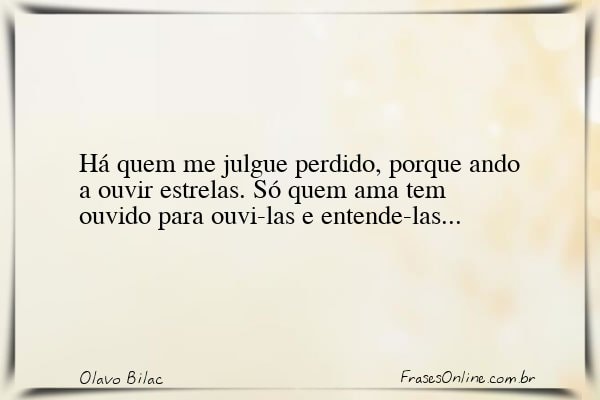 Frase de Olavo Bilac