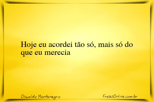 Frase de Oswaldo Montenegro