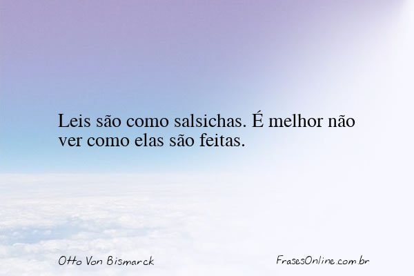 Frase de Otto Von Bismarck