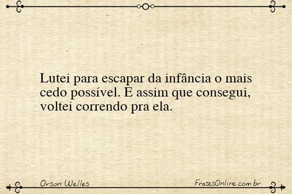 Frase de Orson Welles