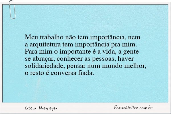 Frase de Oscar Niemeyer