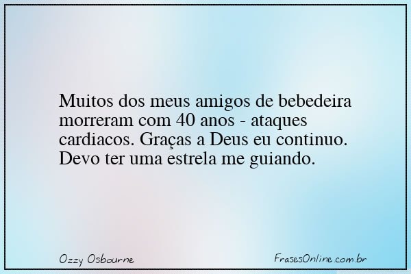 Frase de Ozzy Osbourne