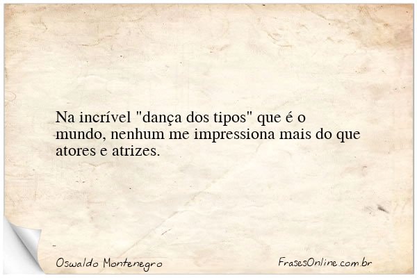 Frase de Oswaldo Montenegro