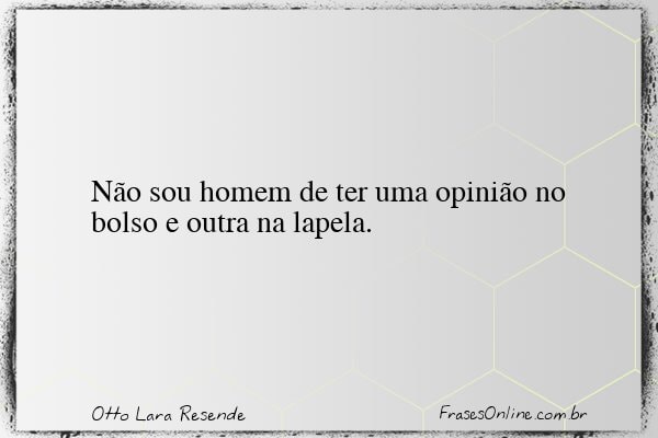 Frase de Otto Lara Resende