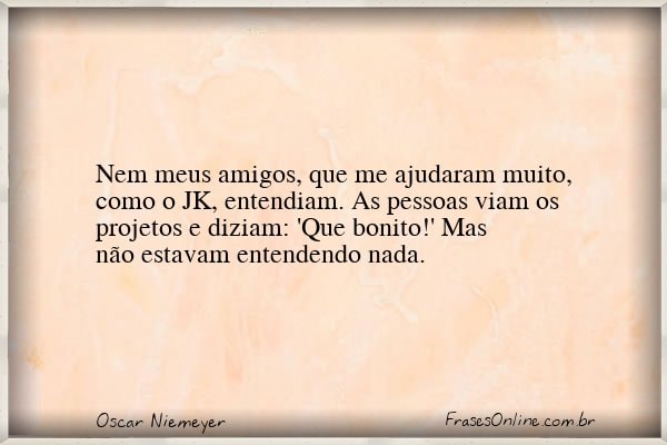Frase de Oscar Niemeyer