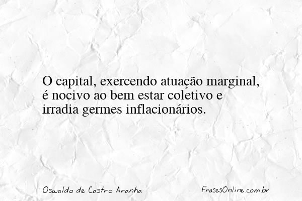 Frase de Oswaldo de Castro Aranha