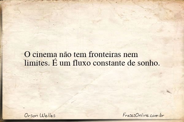 Frase de Orson Welles