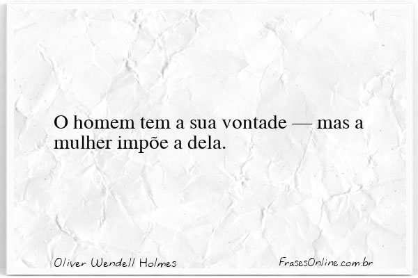 Frase de Oliver Wendell Holmes