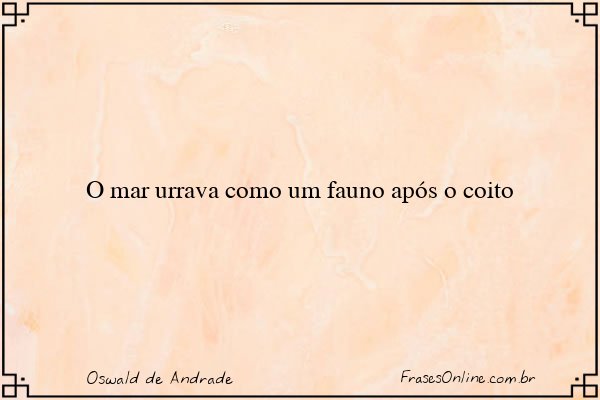 Frase de Oswald de Andrade