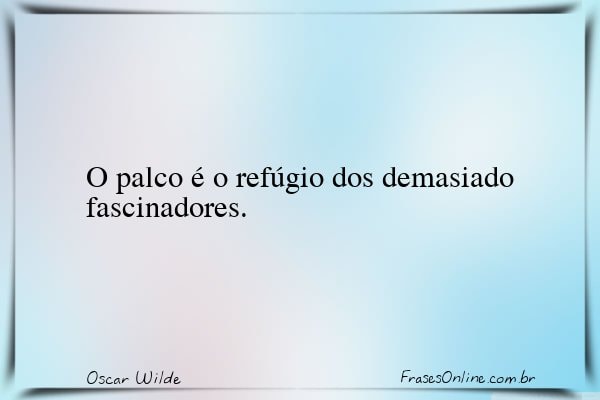 Frase de Oscar Wilde
