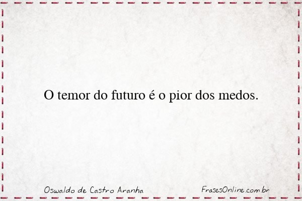 Frase de Oswaldo de Castro Aranha