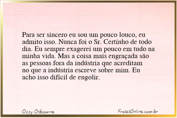 Frase de Ozzy Osbourne