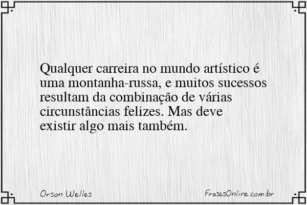 Frase de Orson Welles