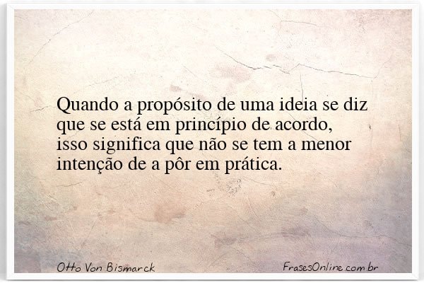 Frase de Otto Von Bismarck