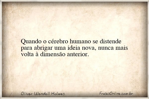 Frase de Oliver Wendell Holmes